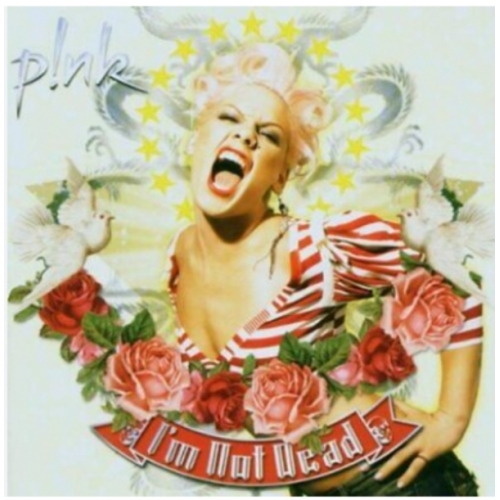 PINK IM NOT DEAD CD 