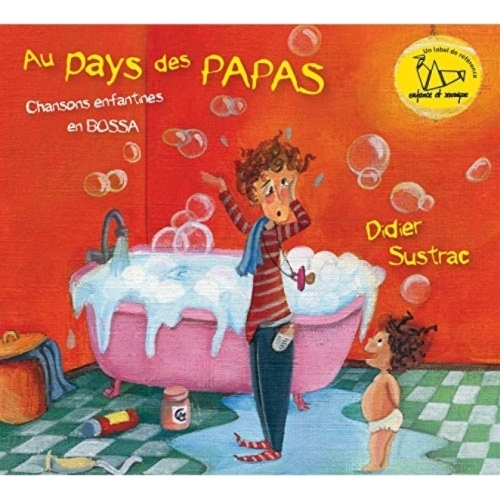 Didier SUSTRAC Au Pays des Papas CD 