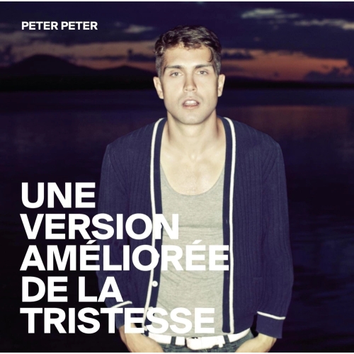 PETER PETER Une Version Améliorée de la Tristesse CD 