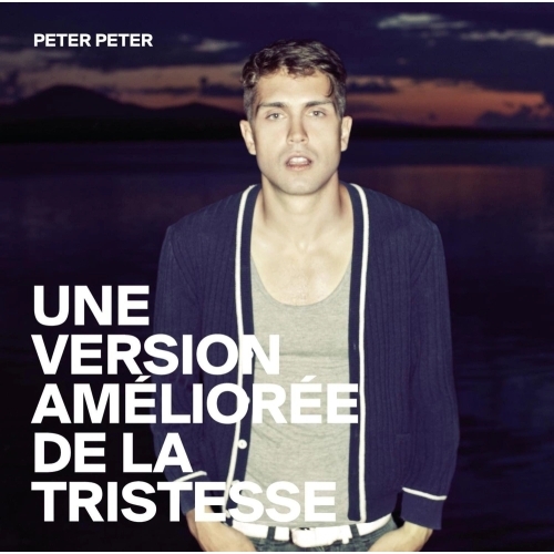 PETER PETER Une Version Améliorée de la Tristesse CD 