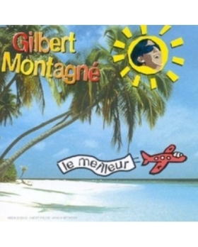 Le meilleur de Gilbert Montagné CD