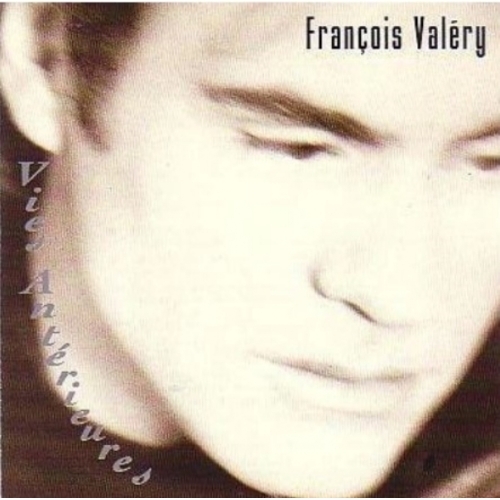 François Valéry - Vies Antérieures CD