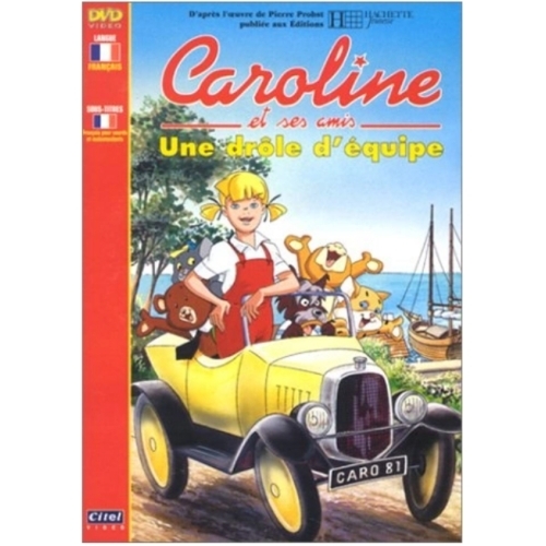 Caroline et ses amis - Une drôle d'équipe dvd 