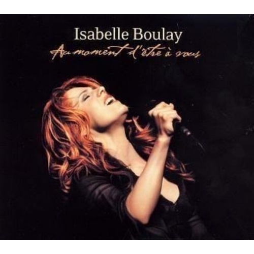 Isabelle Boulay – Au Moment D'Être À Vous CD