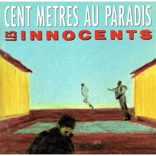 LES INNOCENTS CENT METRES AU PARADIS CD