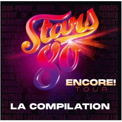 Stars 80 - ENCORE! TOUR - LA COMPILATION CD