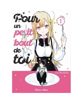 Pour un petit bout de toi... Tome 1 manga 