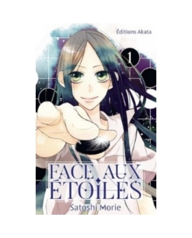Face aux étoiles Tome 1 - Satoshi Morie MANGA