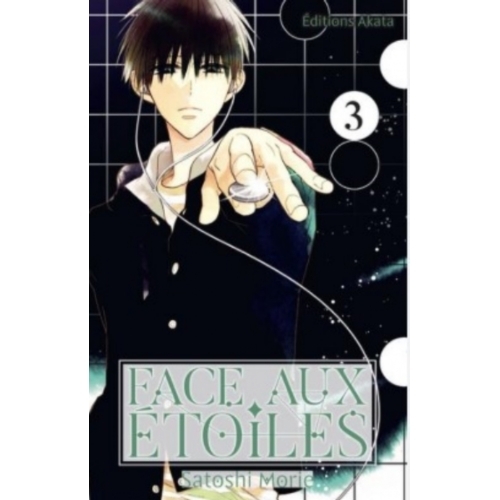 Face aux étoiles Tome 3 - Satoshi Morie MANGA