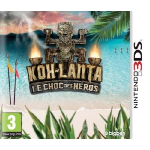 Koh-Lanta Le Choc des Héros Nintendo 3DS