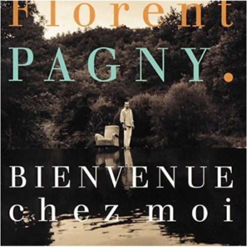 FLORENT PAGNY BIENVENUE CHEZ MOI CD 