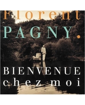 FLORENT PAGNY BIENVENUE CHEZ MOI CD 