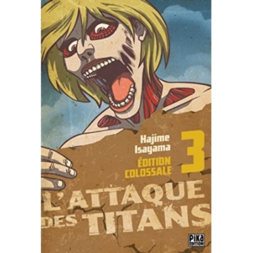 L'ATTAQUE DES TITANTS TOME 3 EDITON COLOSSALE MANGA 