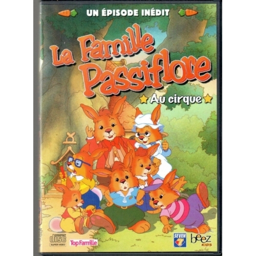 LA FAMILLE PASSIFLORE AU CIRQUE DVD 