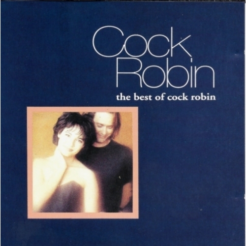The Best Of Cock Robin CD