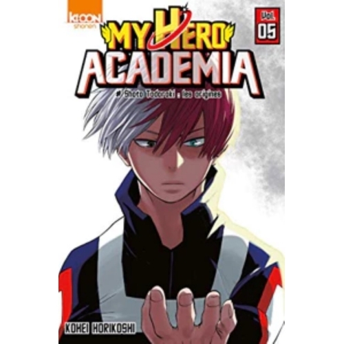 My Hero Academia - Tome 5 - Shoto Todoroki: les origines