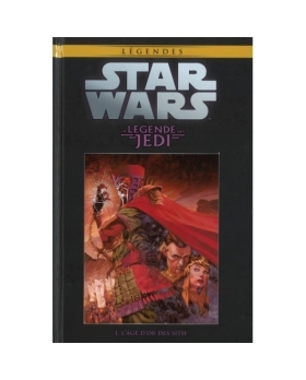 Star Wars Legendes 4 - L'AGE D'OR DES SITH 