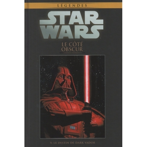 Star Wars Legendes 5 - LE DESTIN DE DARK VADOR
