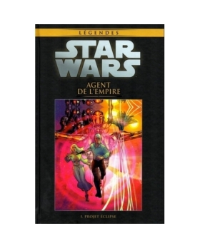 Star Wars Legendes 43 - PROJET ECLIPSE