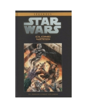 Star Wars Legendes 28 - DERNIER COMBAT SUR JBIIM