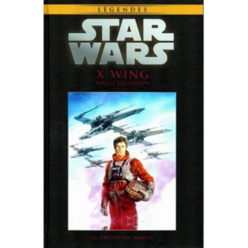Star Wars Legendes 64 - OPPOSITION REBELLE 