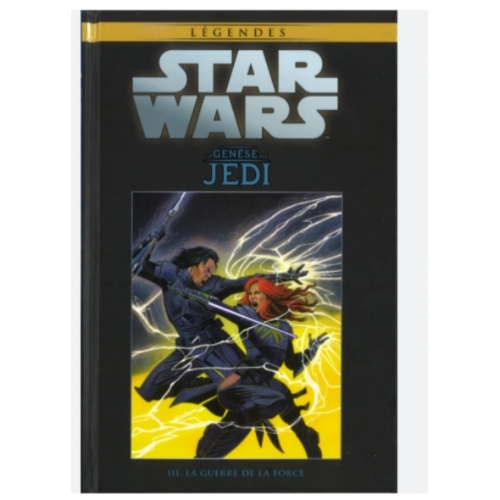 STAR WARS LA GUERRE DE LA FORCE TOME 3