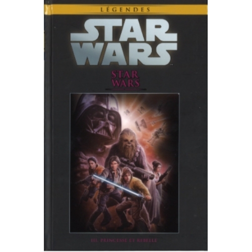 Star Wars Legendes 56 - princesse et rebelle 