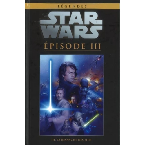 Star Wars Légendes 42- La revanche des Sith 
