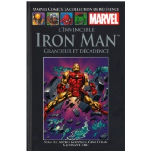 Marvel Comics : Tome 5 - L'Invincible Iron Man - Grandeur et Décadence