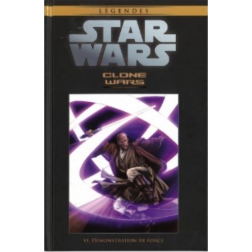 Star Wars - Légendes - Tome 31- Clone Wars VI Démonstration de Force  