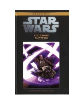 Star Wars - Légendes - Tome 31- Clone Wars VI Démonstration de Force  