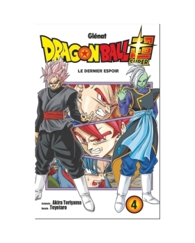 Dragon Ball Super Tome 4 : le dernier espoir