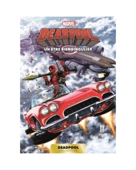 Livre Deadpool Collection - Un être bien singulier PANINI 