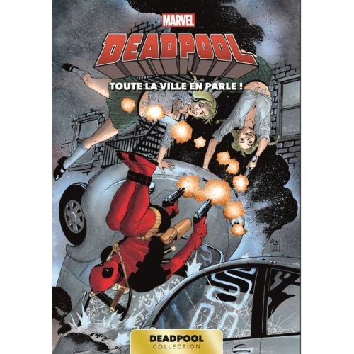 Livre Deadpool Collection - Toute la ville en parle ! PANINI 