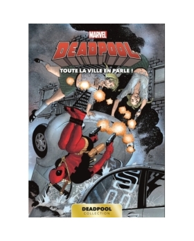 Livre Deadpool Collection - Toute la ville en parle ! PANINI 