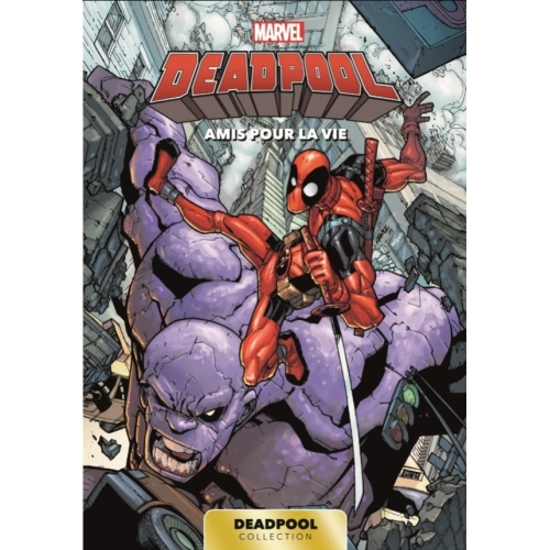 Livre Deadpool Collection - Amis pour la vie PANINI 