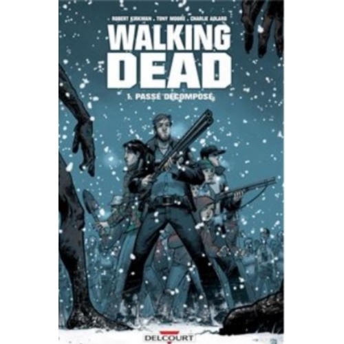 The walking dead - Passé décomposé Tome 01