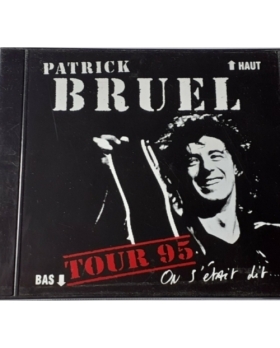cd patrick bruel: tour 95 on s'etait dit... CD 