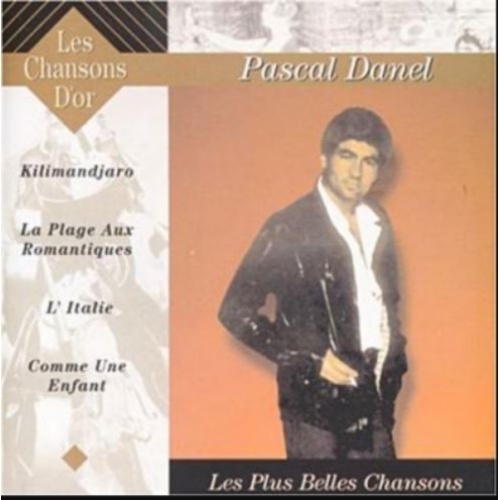 Les plus belles chansons de Pascal Danel cd 