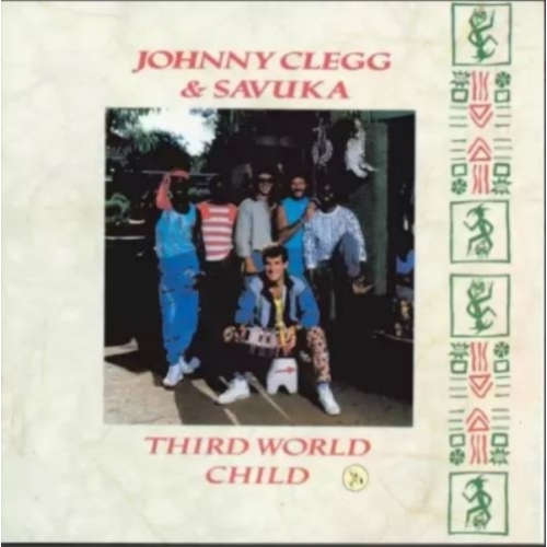 Third World Child JOHNNY CLEGG ET SAVUKA CD 