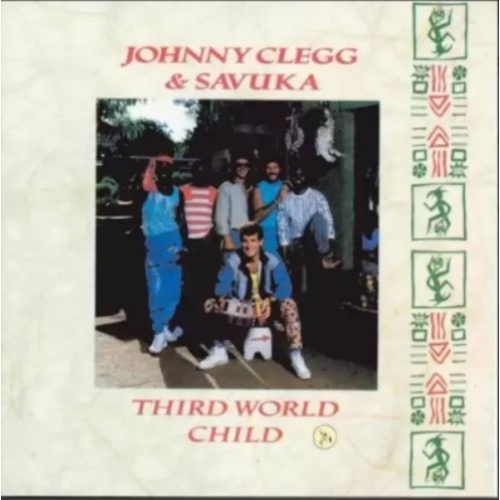 Third World Child JOHNNY CLEGG ET SAVUKA CD 