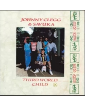 Third World Child JOHNNY CLEGG ET SAVUKA CD 