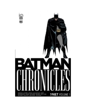 LIVRE BATMAN CHRONICIES 1987 VOLUME 1