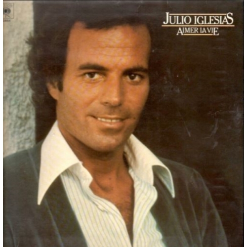 Julio Iglesias – Aimer La Vie vinyle 33T