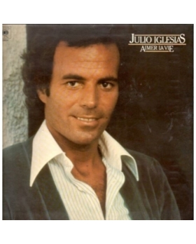 Julio Iglesias – Aimer La Vie vinyle 33T