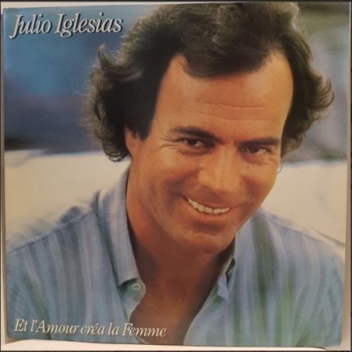 Julio Iglesias – Et I'amour Crea La Femme VINYLE 33T