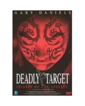 DEADLY TARGET TRIADES DE LOS ANGELES DVD