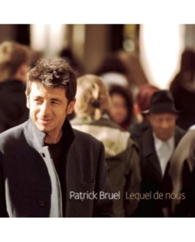 PATRICK BRUEL LEQUEL DE NOUS CD