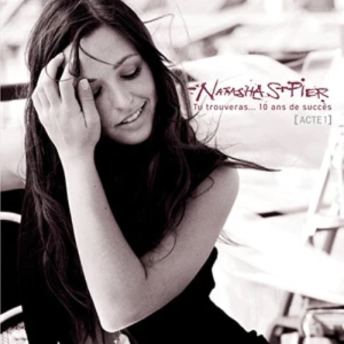 NATASHA ST PIER TU TROUVERAS ...10ANS DE SUCCES CD