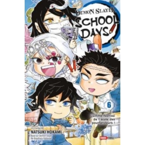 DEMON SLAYER SCHOOL DAYS TOME 6